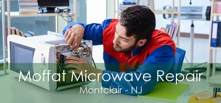 Moffat Microwave Repair Montclair - NJ