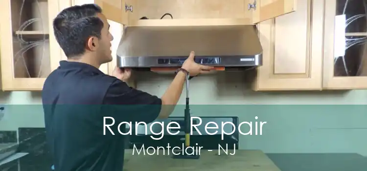 Range Repair Montclair - NJ