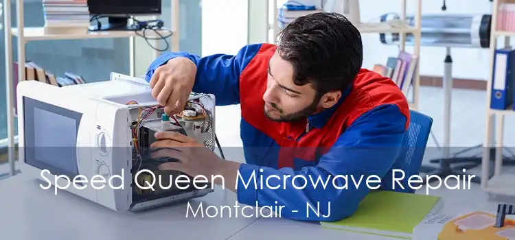 Speed Queen Microwave Repair Montclair - NJ