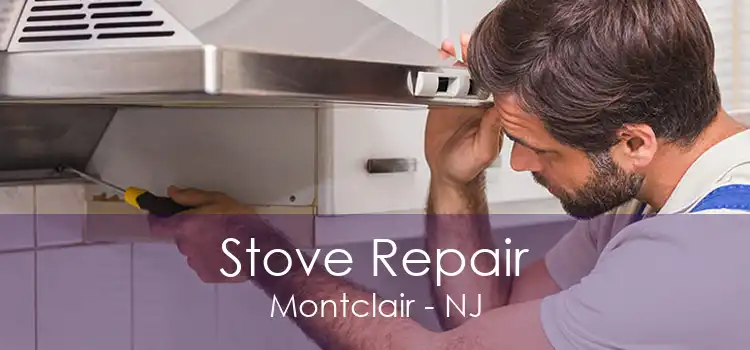 Stove Repair Montclair - NJ